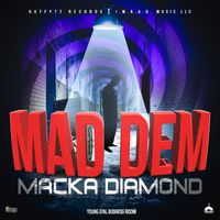 Macka Diamond - Mad Dem