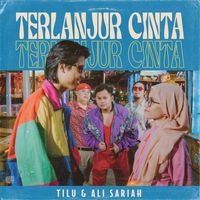 Tilu - Terlanjur Cinta