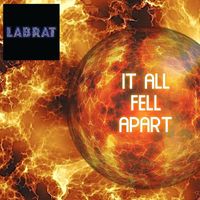 Labrat - It all fell apart (Heart attack)