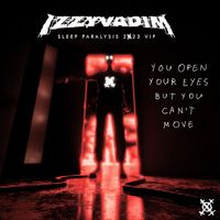 Izzy Vadim - Sleep Paralysis 2023 VIP