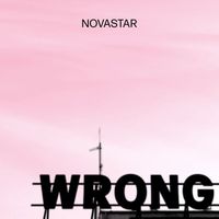 Novastar - Wrong (Re-imagined)