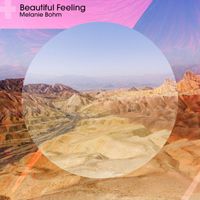 Melanie Bohm - Beautiful Feeling