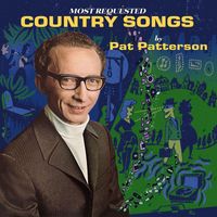 Pat Patterson - Most Requested Country Songs (Explicit)