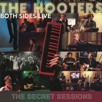 The Hooters - Both Sides Live (Live at the Secret Sessions)