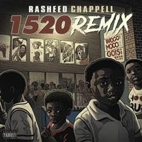 Rasheed Chappell - 1520 (Remix [Explicit])