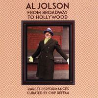 Al Jolson - Al Jolson: From Broadway to Hollywood