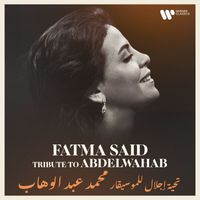 Fatma Said - Tribute to Abdel Wahab (Live)