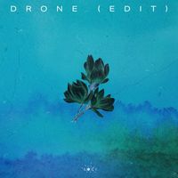 Waywell - Drone (Edit)