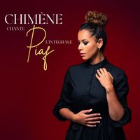 Chimène Badi - Chimène chante Piaf : L'intégrale