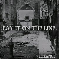 Lay It On The Line - Vigilance