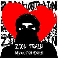 Zion Train - Revolution Sounds
