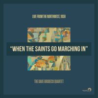 The Dave Brubeck Quartet - When The Saints Go Marching In [single]