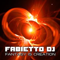 Fabietto Dj - Fantasy Is Creation