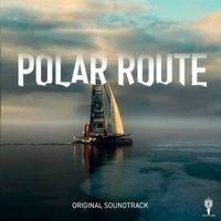Camilo Carrara - Polar Route (Original SoundTrack)