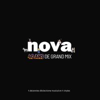 Nova Tunes - Nova 40 ans de Grand Mix (Explicit)