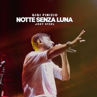 Gigi Finizio - Notte Senza Luna (Joey Steel Remix - Speed Version)