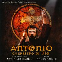 Pino Donaggio - Antonio guerriero di dio (Original Motion Picture Soundtrack)
