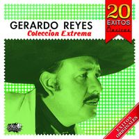 Gerardo Reyes - Coleccion Extrema