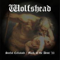 Wolfshead - Sinful Celluloid / Mark of the Devil '23