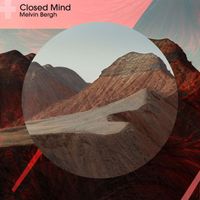 Melvin Bergh - Closed Mind