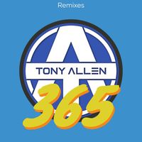 Tony Allen - 365 (Remixes)