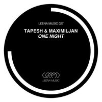 Maximiljan, Tapesh - One Night