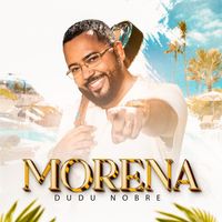 Dudu Nobre - Morena