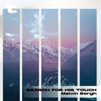 Melvin Bergh - Search for His Touch