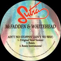 Mcfadden & Whitehead - Ain't No Stoppin' (Ain't No Way)