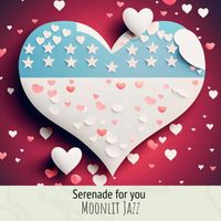 Moonlit Jazz - Serenade for You