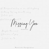 Patrick Carpenter - Missing You (Acoustic)