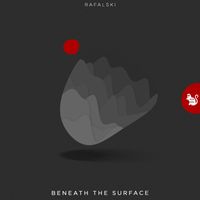 Rafalski - Beneath the Surface