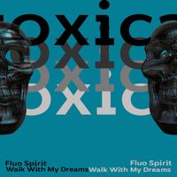 Fluo Spirit - Walk with My Dreams