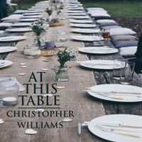Christopher Williams - At This Table
