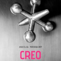 Cecilia Toussaint - Creo