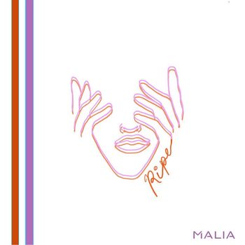 Malia - Ripe (Explicit)