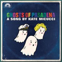 Kate Micucci - Ghosts of Pasadena