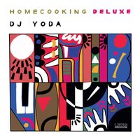 DJ Yoda - Home Cooking Deluxe