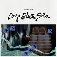 Anna Lunoe - Deep Blue Sea
