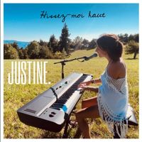 Justine - Hissez-moi haut