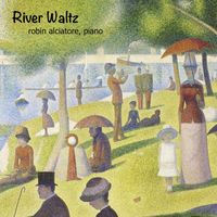 Robin Alciatore - River Waltz