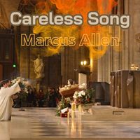 Marcus Allen - Careless Song