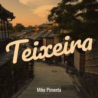 Mike Pimenta - Teixeira