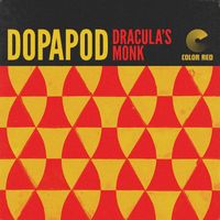 Dopapod - Dracula's Monk
