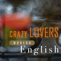 Modern English - Crazy Lovers
