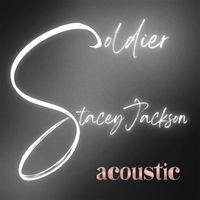 Stacey Jackson - Soldier (Acoustic)