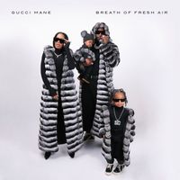 Gucci Mane - Breath of Fresh Air