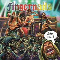 Fingernails - Alive Volume 1 (Explicit)