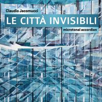 Claudio Jacomucci - Le Città Invisibili, Microtonal Accordion
