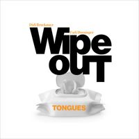 Wipeout - Tongues